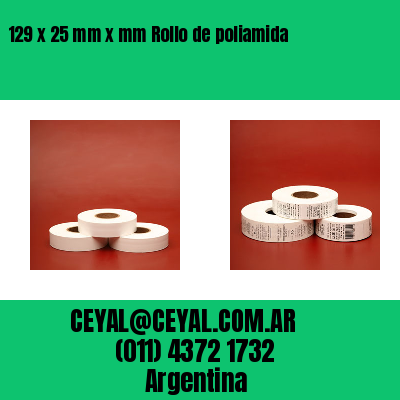 129 x 25 mm x mm Rollo de poliamida