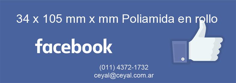 34 x 105 mm x mm Poliamida en rollo