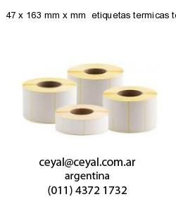 47 x 163 mm x mm  etiquetas termicas top