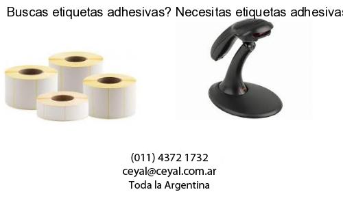 Buscas etiquetas adhesivas? Necesitas etiquetas adhesivas? Necesitas impirmir etiquetas adhesivas