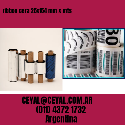 ribbon cera 25×154 mm x mts