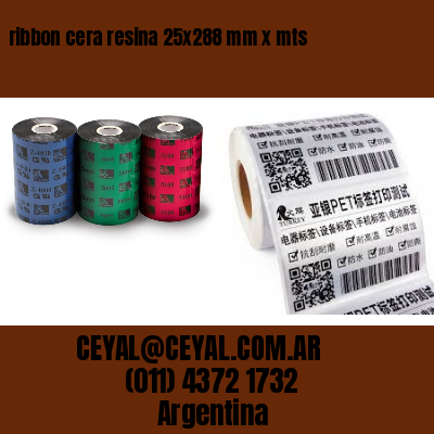 ribbon cera resina 25×288 mm x mts