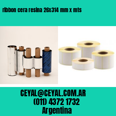 ribbon cera resina 26×314 mm x mts