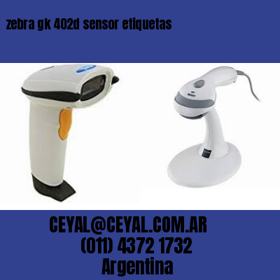 zebra gk 402d sensor etiquetas