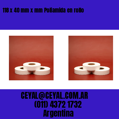 118 x 40 mm x mm Poliamida en rollo