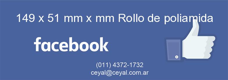 149 x 51 mm x mm Rollo de poliamida