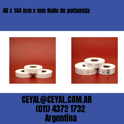 48 x 144 mm x mm Rollo de poliamida