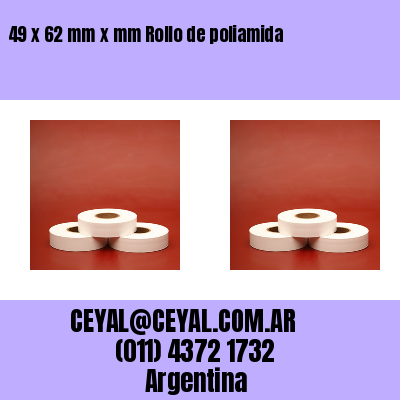 49 x 62 mm x mm Rollo de poliamida