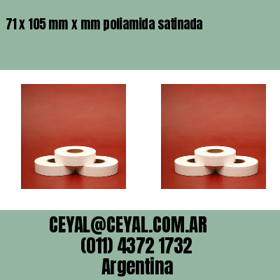 71 x 105 mm x mm poliamida satinada
