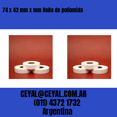 74 x 42 mm x mm Rollo de poliamida