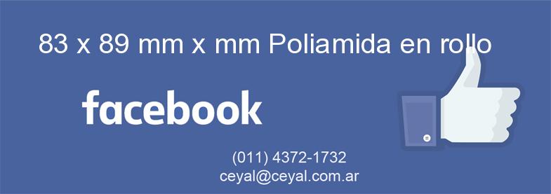 83 x 89 mm x mm Poliamida en rollo