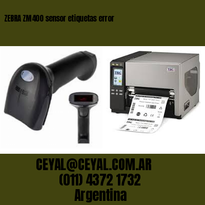 ZEBRA ZM400 sensor etiquetas error