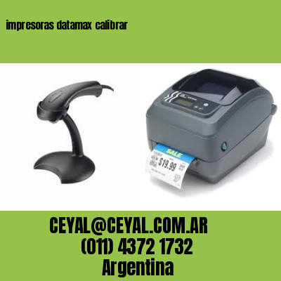 impresoras datamax calibrar