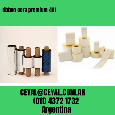 ribbon cera premium 461