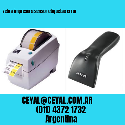 zebra impresora sensor etiquetas error
