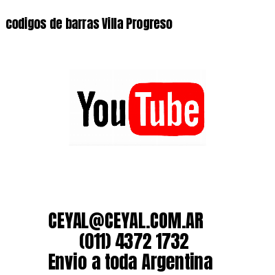 codigos de barras Villa Progreso