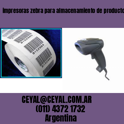 impresoras zebra para almacenamiento de productos