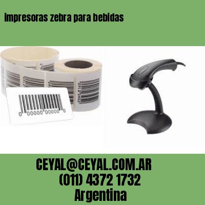 impresoras zebra para bebidas