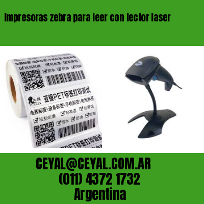 impresoras zebra para leer con lector laser