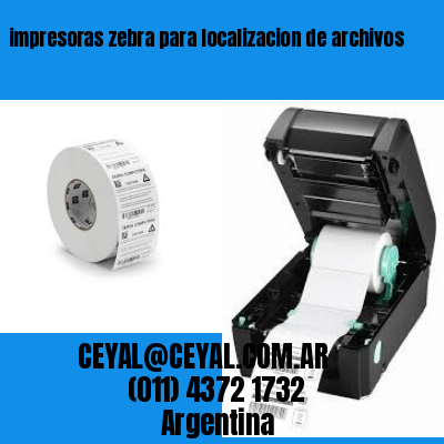 impresoras zebra para localizacion de archivos