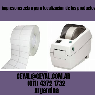 impresoras zebra para localizacion de los productos