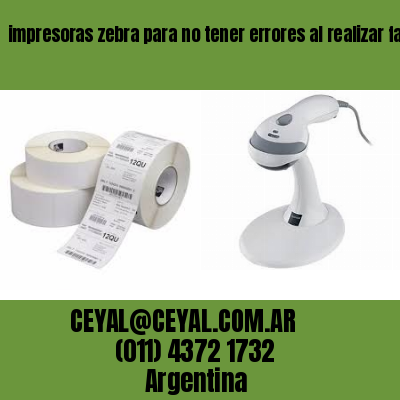 impresoras zebra para no tener errores al realizar factura