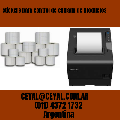 stickers para control de entrada de productos