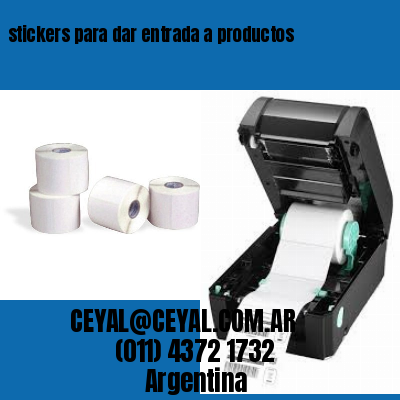 stickers para dar entrada a productos