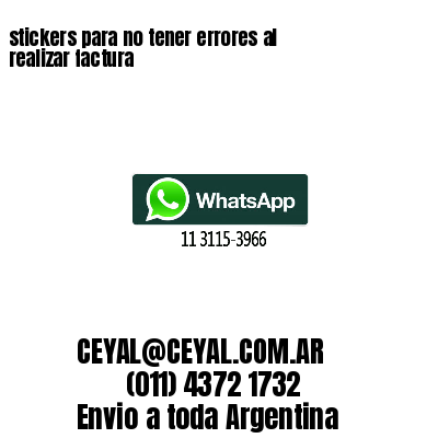 stickers para no tener errores al realizar factura