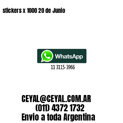 stickers x 1000 20 de Junio