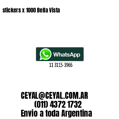 stickers x 1000 Bella Vista