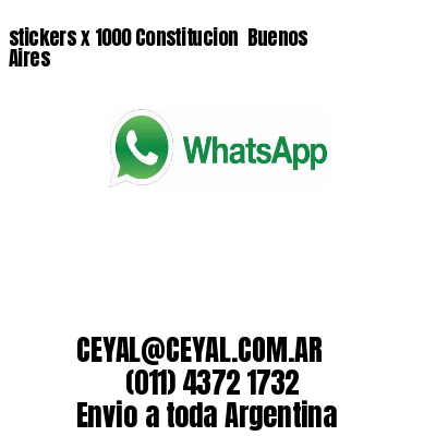 stickers x 1000 Constitucion  Buenos Aires