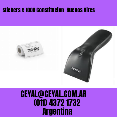 stickers x 1000 Constitucion  Buenos Aires
