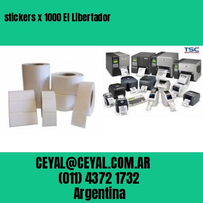 stickers x 1000 El Libertador