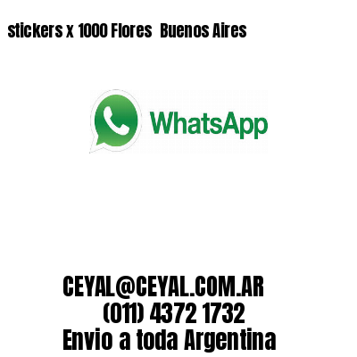 stickers x 1000 Flores  Buenos Aires