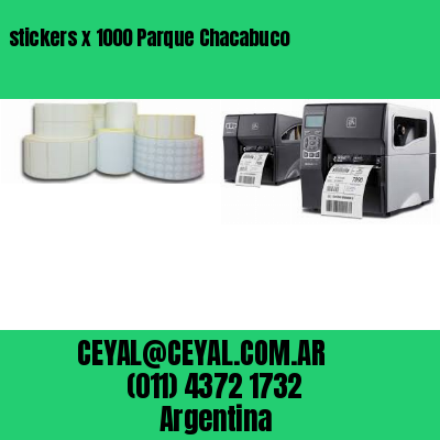 stickers x 1000 Parque Chacabuco