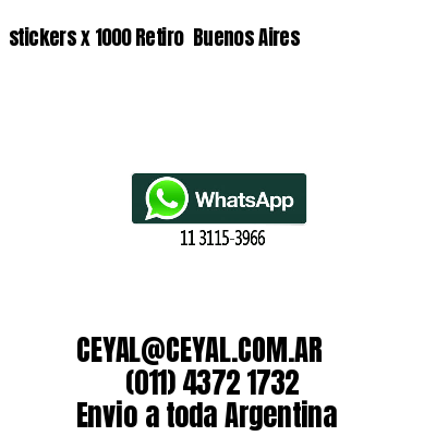 stickers x 1000 Retiro  Buenos Aires