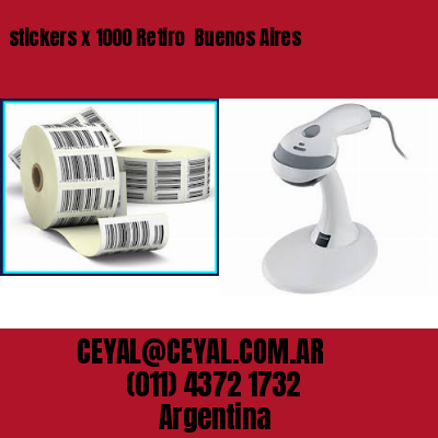 stickers x 1000 Retiro  Buenos Aires