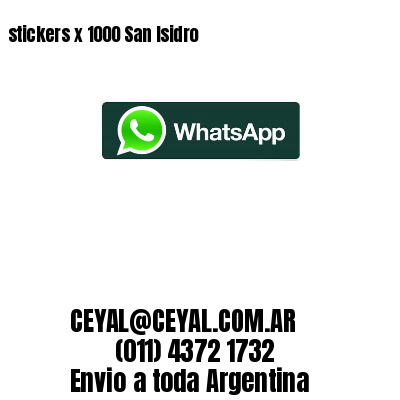 stickers x 1000 San Isidro