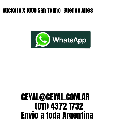 stickers x 1000 San Telmo  Buenos Aires