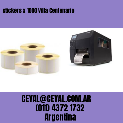 stickers x 1000 Villa Centenario