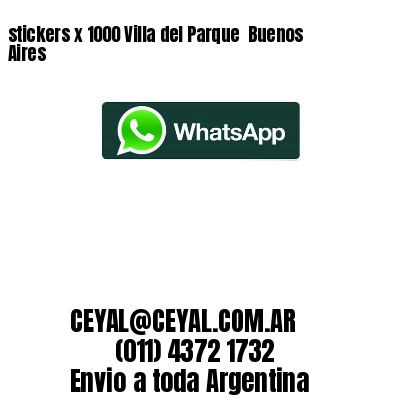 stickers x 1000 Villa del Parque  Buenos Aires