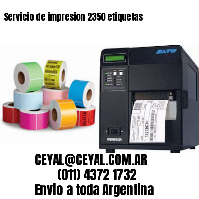 Servicio de impresion 2350 etiquetas