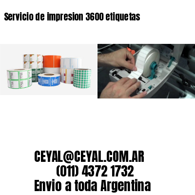 Servicio de impresion 3600 etiquetas