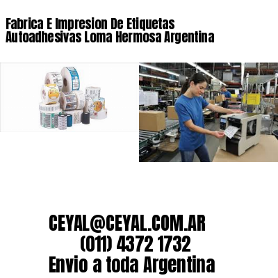 Fabrica E Impresion De Etiquetas Autoadhesivas Loma Hermosa Argentina