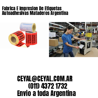 Fabrica E Impresion De Etiquetas Autoadhesivas Mataderos Argentina