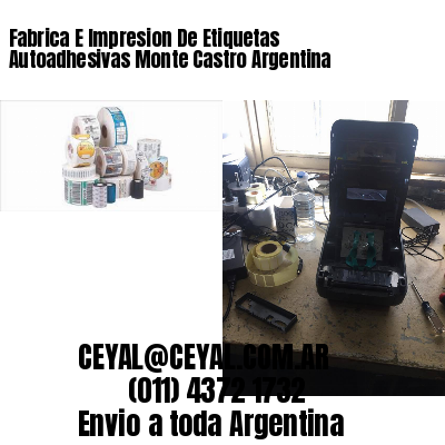 Fabrica E Impresion De Etiquetas Autoadhesivas Monte Castro Argentina