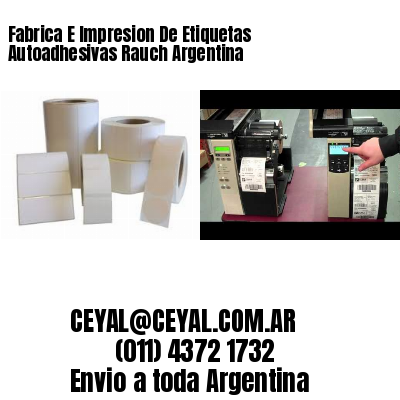 Fabrica E Impresion De Etiquetas Autoadhesivas Rauch Argentina