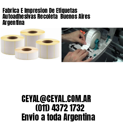 Fabrica E Impresion De Etiquetas Autoadhesivas Recoleta  Buenos Aires Argentina