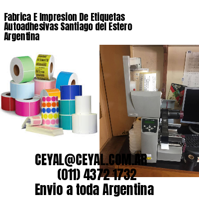 Fabrica E Impresion De Etiquetas Autoadhesivas Santiago del Estero Argentina